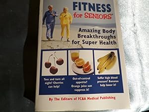 Imagen del vendedor de Fitness for Seniors: Amazing Body Breakthroughs for Super Health a la venta por ZBK Books
