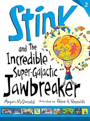 Seller image for Stink and the Incredible Super-Galactic Jawbreaker for sale by -OnTimeBooks-