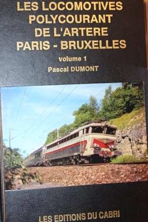 Bild des Verkufers fr Les Locomotives Polycourant De L`Artere Paris-Bruxelles. Volume 1 Mehrsystemlok. zum Verkauf von Antiquariat Heubeck