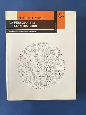 Seller image for LA PERSONALITA' E I SUOI DISTURBI. LEZIONI DI PSICOPATOLOGIA DINAMICA for sale by Il Mondo Nuovo