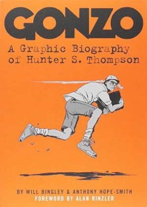Bild des Verkufers fr Gonzo: A Graphic Biography of Hunter S. Thompson zum Verkauf von ZBK Books