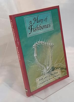 Immagine del venditore per A Harp of Fishbones. Folk Tales of the Harp. venduto da Addyman Books