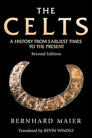 Immagine del venditore per The Celts: A History From Earliest Times to the Present venduto da 2nd Life Books