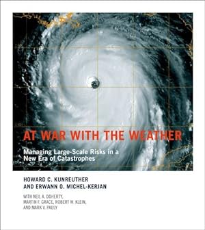 Seller image for At War With the Weather: Managing Large-Scale Risks in a New Era of Catastrophes for sale by 2nd Life Books