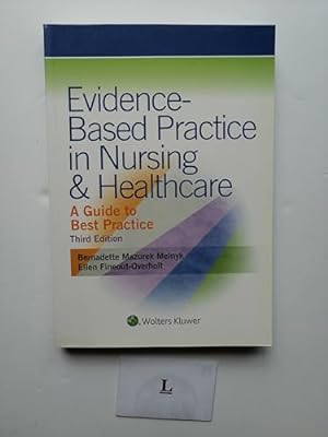Seller image for Evidence-Based Practice in Nursing & Healthcare: A Guide to Best Practice 3rd edition for sale by ICTBooks