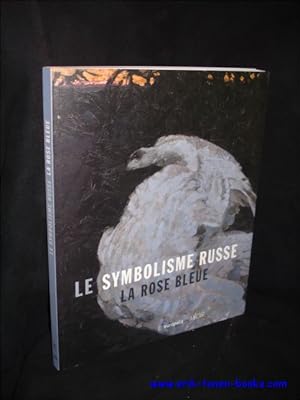 Bild des Verkufers fr symbolisme russe. La Rose Bleue, zum Verkauf von BOOKSELLER  -  ERIK TONEN  BOOKS