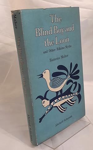 Seller image for The Blind Boy and the Loon and other Eskimo Myths. for sale by Addyman Books