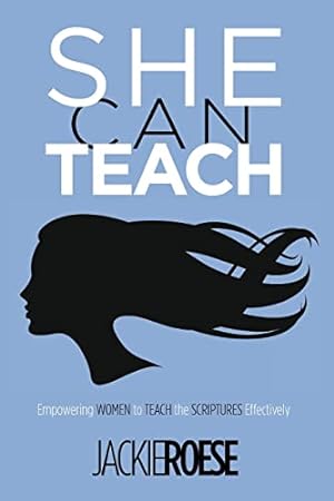 Bild des Verkufers fr She Can Teach: Empowering Women to Teach the Scriptures Effectively zum Verkauf von ICTBooks