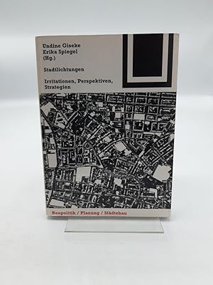 Seller image for Stadtlichtungen Irritationen, Perspektiven, Strategien, [Baupolitik, Planung, Stdtebau] for sale by Antiquariat Bcherwurm