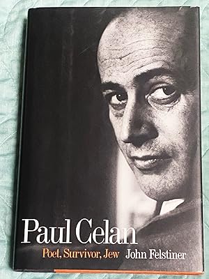 Paul Celan; Poet, Survivor, Jew