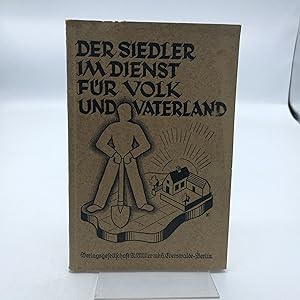 Der Siedler im Dienst für Volk und Vaterland