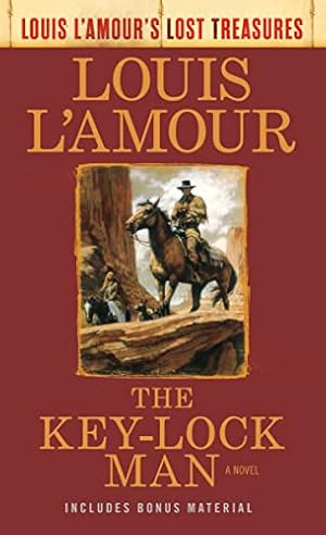 Seller image for The Key-Lock Man (Louis L'Amour's Lost Treasures): A Novel for sale by ICTBooks