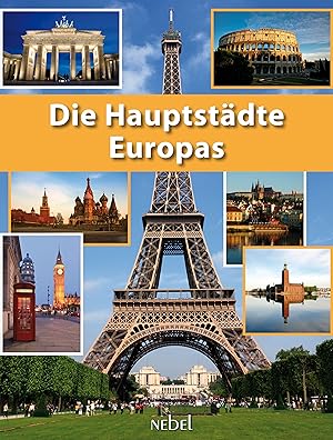 Seller image for Die Hauptstdte Europas / [Text: Andreas Stieber .] for sale by Licus Media