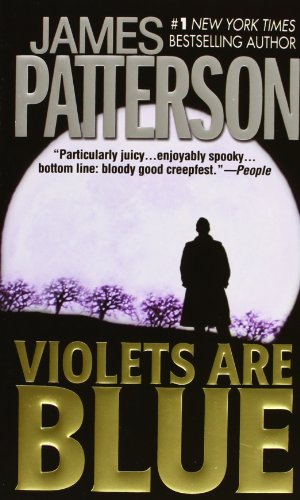 Seller image for Violets Are Blue (Alex Cross, 7) for sale by Reliant Bookstore