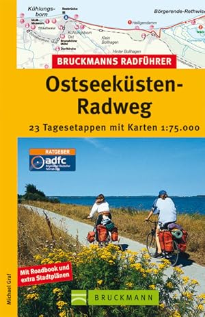 Ostseeküsten-Radweg : [25 Tagesetappen mit Karten 1:75.000 ; mit Roadbook und extra Stadtplänen] ...