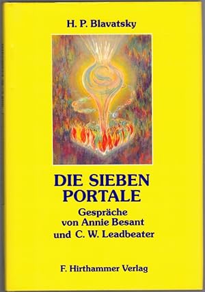 Image du vendeur pour Die sieben Portale. Gesprche von Annie Besant und C. W. Leadbeater. mis en vente par Antiquariat Fluck