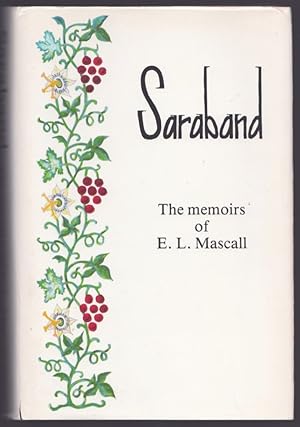 Saraband. The Memoirs of E.L.Mascall.