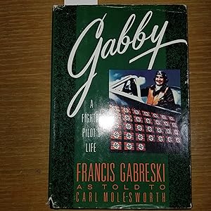 Immagine del venditore per Gabby: A Fighter Pilot's Life venduto da CKBooks