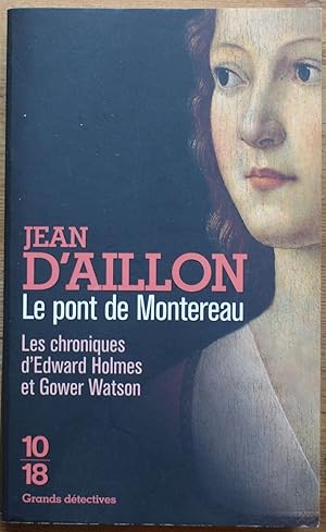 Seller image for Le pont de Montereau - Les chroniques d'Edward Holmes et Gower Watson for sale by Aberbroc