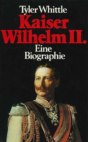 Imagen del vendedor de Kaiser Wilhelm II. Biographie. a la venta por ANTIQUARIAT MATTHIAS LOIDL