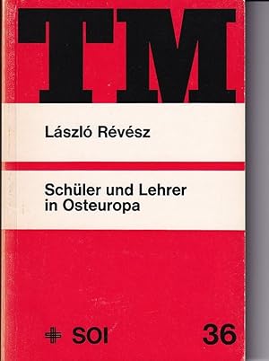 Imagen del vendedor de Schler und Lehrer in Osteuropa a la venta por Clivia Mueller