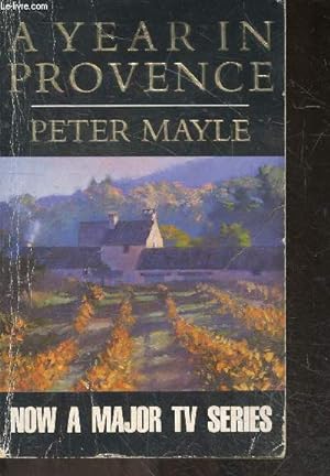 Seller image for A Year in Provence - Now a major TV SERIES for sale by Le-Livre
