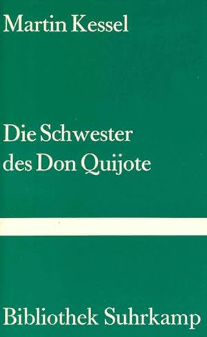 Imagen del vendedor de Die Schwester des Don Quijote. Ein intimer Roman. (= Bibliothek Suhrkamp 894). a la venta por ANTIQUARIAT MATTHIAS LOIDL