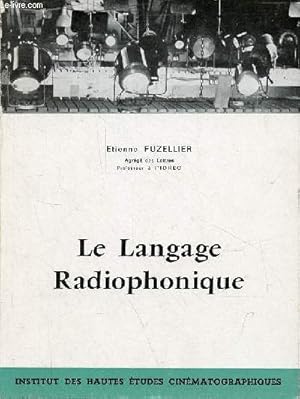 Seller image for Le langage radiophonique. for sale by Le-Livre