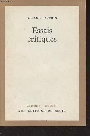 Bild des Verkufers fr Essais critiques - Collection "Tel Quel" zum Verkauf von Le-Livre