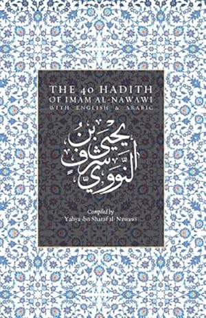 Bild des Verkufers fr The 40 Hadith of Imam Al-Nawawi zum Verkauf von GreatBookPrices