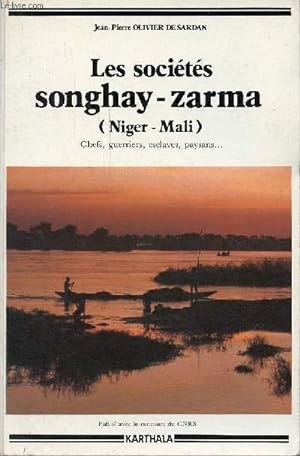 Image du vendeur pour Les socits songhay-zarma (Niger-Mali) Chefs, guerriers, esclaves, paysans. mis en vente par Le-Livre