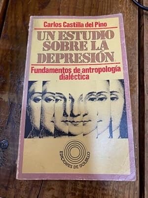 Imagen del vendedor de Un estudio sobre la depresin. Fundamentos de antropologa dialctica a la venta por Trfico de Libros Lavapies