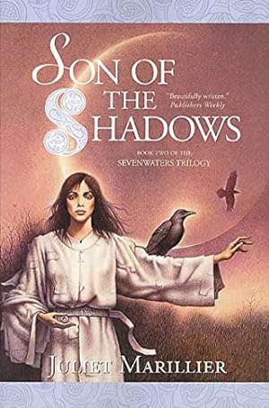 Seller image for Son of the Shadows (The Sevenwaters Trilogy, Book 2) for sale by Reliant Bookstore