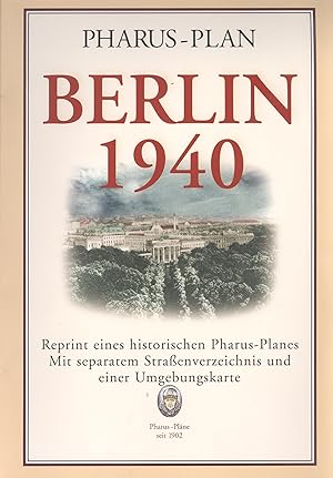 Image du vendeur pour Pharus-Plan Berlin 1940. Reprint. (Ausschnitt aus der groen 2teiligen Ausgabe (Volksausgabe). Mastab 1 : 25 000. Mit Strassenverzeichnis). mis en vente par Versandantiquariat Markus Schlereth