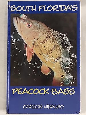 Seller image for South Florida's Peacock Bass for sale by H.S. Bailey