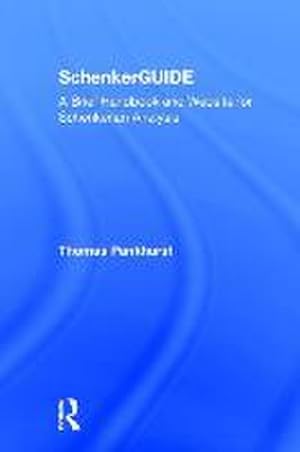 Seller image for SchenkerGUIDE : A Brief Handbook and Website for Schenkerian Analysis for sale by AHA-BUCH GmbH