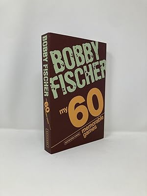 BIBLIO, My 60 Memorable Games. by FISCHER, BOBBY, New York, Simon And  Schuster, n.d.