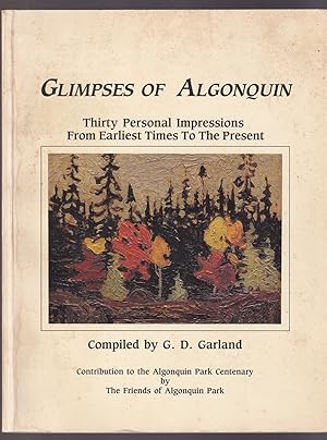 Seller image for Glimpses of Algonquin Thirty Personal Impressions from Earliest Times to the Present for sale by Riverwash Books (IOBA)