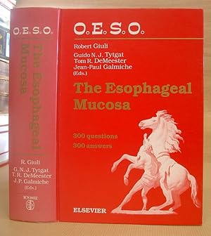 Image du vendeur pour The Esophageal Mucosa : 300 Questions - 300 Answers mis en vente par Eastleach Books