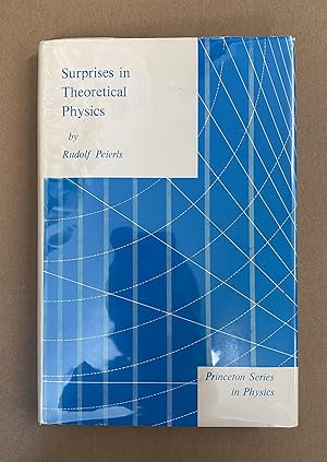 Seller image for Surprises in Theoretical Physics (Princeton Series in Physics) for sale by Fahrenheit's Books