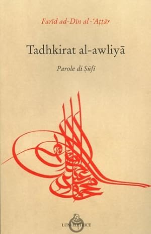 Seller image for Tadhkirat al-awliya Parole di Sufi for sale by Di Mano in Mano Soc. Coop