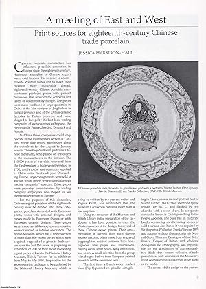 Imagen del vendedor de Print Sources for Eighteenth-Century Chinese Trade Porcelain. An original article from Apollo, International Magazine of the Arts, 1994. a la venta por Cosmo Books