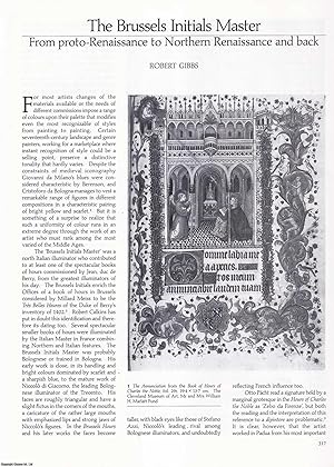 Image du vendeur pour Illuminators and Manuscript Illumination: The Brussels Initials Master, Vannes di Baldolo, the Patronage of Bernabo Visconti and the Paris Bible. A collection of four original articles from Apollo, International Magazine of the Arts, 1991. mis en vente par Cosmo Books