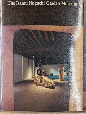 Seller image for The Isamu Noguchi Garden Museum for sale by Moe's Books