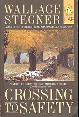 Seller image for Crossing to Safety for sale by -OnTimeBooks-