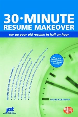 Seller image for 30-Minute Resume Makeover: Rev Up Your Resume in Half an Hour for sale by -OnTimeBooks-
