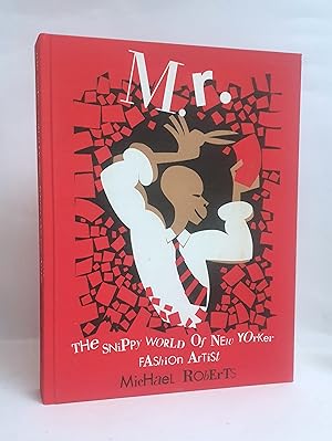 Imagen del vendedor de Mr Snippy - The Snippy World of New Yorker Fashion Artist Michael Roberts a la venta por tinyBook