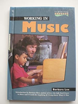 Image du vendeur pour Working in Music (Exploring Careers) mis en vente par -OnTimeBooks-