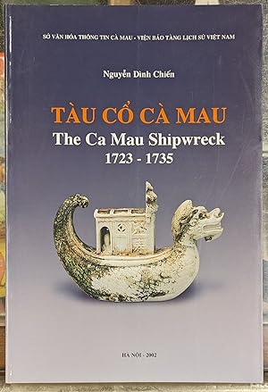 Immagine del venditore per Tau Co Ca Mau: The Ca Mau Shipwreck 1723-1735 venduto da Moe's Books