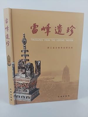 Bild des Verkufers fr TREASURES FROM THE LEIFENG PAGODA: CULTURAL RELICS AND ARCHAEOLOGY INSTITUTE OF ZHEJIANG PROVINCE zum Verkauf von Second Story Books, ABAA